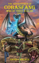 The Adventures of Cobasfang : War of Three Realms-9781737582106