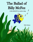 The Ballad of Billy McFee : A sea shanty to read or sing.-9781737887805