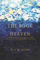 The Book of Heaven : A Story of Hope for the Outcasts, the Broken, and-9781737898603