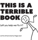 This is a Terrible Book - Will You Help Me Fix It? : Funny Interactive Read Aloud Book for Kids-9781737954224