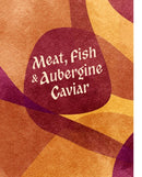 Meat, Fish & Aubergine Caviar-9781738130009