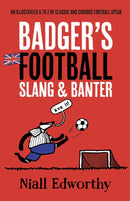 Badger's Football Slang and Banter