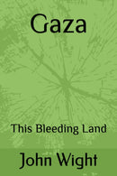 Gaza : This Bleeding Land-9781738456000