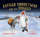 Father Christmas and the Donkey-9781738485932