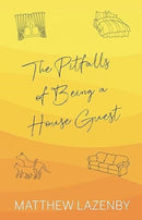The Pitfalls of Being a House Guest-9781738488506
