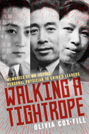 Walking A Tightrope : Memories of Wu Jieping, Personal Physician to China's Leaders-9781738517329