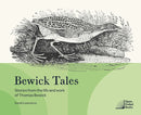 Bewick Tales : Stories from the life and work of Thomas Bewick-9781738522903