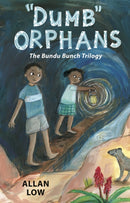 Dumb Orphans : The Bundu Bunch Trilogy-9781739081300