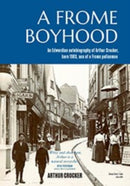 A FROME BOYHOOD