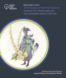 The Keeper of All The Secrets : Ceramic Art, Botanicals and the Caribbean Market Woman-9781739154264