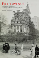 Fifth Avenue : Architecture and Society: A History of America's Street of Dreams-9781739164096