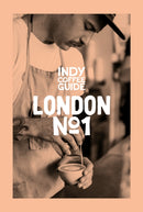 Indy Coffee Guide: London No 1-9781739166861