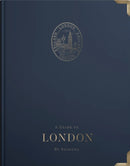 A Guide to London: by Seasons-9781739186838