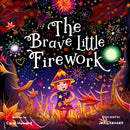 The Brave Little Firework