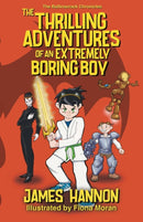 The Thrilling Adventures of an Extremely Boring Boy-9781739220303