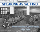 Speaking as we Find : Women's Experience of Tyneside Industry 1930s - 1980s-9781739223328