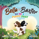 Bella and Baxter go on a Puppy Hunt : The Adventures of Bella and Baxter-9781739295103