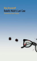 Rodolfo Walsh's Last Case-9781739298937