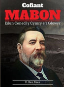 Cofiant Mabon : Eilun Cenedl y Cymry a'r Glowyr-9781739337308