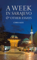 A Week in Sarajevo & Other Essays-9781739353780