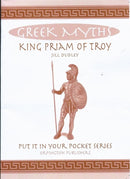 King Priam of Troy : Greek Myths-9781739411107