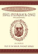 Stoics, Epicureans & Cynics