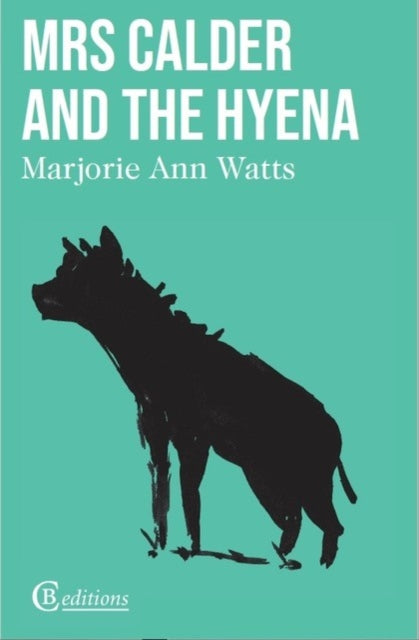 Mrs Calder and the Hyena-9781739421267