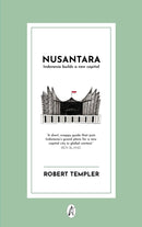 Nusantara : Indonesia builds a new capital-9781739424350