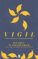 Vigil : The Struggle for Hong Kong-9781739424381