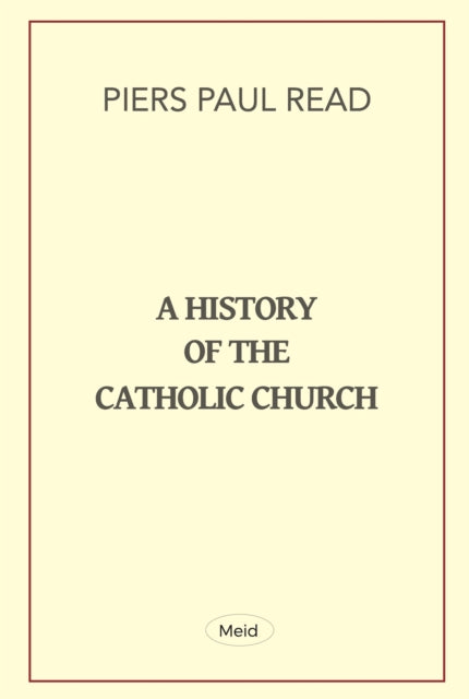 A History of the Catholic Church-9781739479305