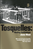 Tosquelles: Healing Institutions-9781739516185