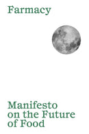 Manifesto on the Future of Food-9781739619107