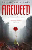 Fireweed : A Spellbinding WW2 Adventure Romance-9781739630546