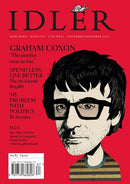 The Idler 87 : Graham Coxon on the disappointments of fame, plus joyful frugality, swanky hankies and Stewart Lee-9781739660826