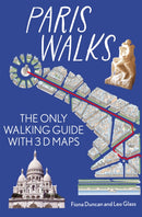 Paris On Foot City Guide - the best walks around Paris : The only walking guide with 3d maps-9781739668433