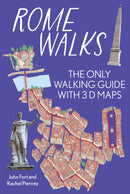 Rome On Foot City Guide - the best walks around Rome : The only walking guide with 3d maps-9781739668440