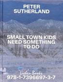 Small Town Kids Need Something To Do-9781739669737