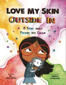 Love My Skin Outside In : A story about feelings and colour-9781739713423
