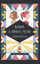 Redhair and Daffodil Friend : a tale about friendship, loyalty and minding your own business-9781739746902