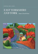 East Yorkshire and York : A Heritage Shell Guide-9781739790707