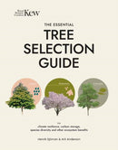 The Essential Tree Selection Guide : For Climate Resilience, Carbon Storage, Species Diversity and Other Ecosystem Benefits-9781739903947