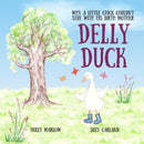 Delly Duck : Why A Little Chick Couldn't Stay With His Birth Mother-9781739916800