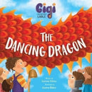Gigi and the Giant Ladle : The Dancing Dragon-9781739917418