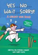 Yes ... No ... Wait ... Sorry! : A Cricket Quiz Book-9781739929312