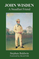 John Wisden : A Steadfast Friend-9781739929398