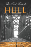 The Last Train to Hull-9781739956820