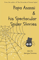 Papa Anansi and his Spectacular Spider Stories-9781739957322