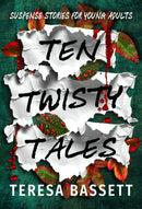 Ten Twisty Tales : Suspense Stories for Young Adults-9781739958152