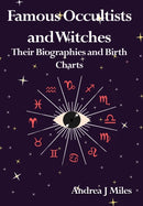 Famous Occultists and Witches : Their Biographies and Birth Charts-9781739973315