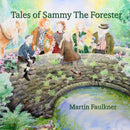 Tales of Sammy The Forester-9781739973322